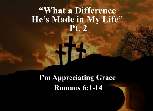 What a Difference He’s Made in My Life - part 2. ed pptx